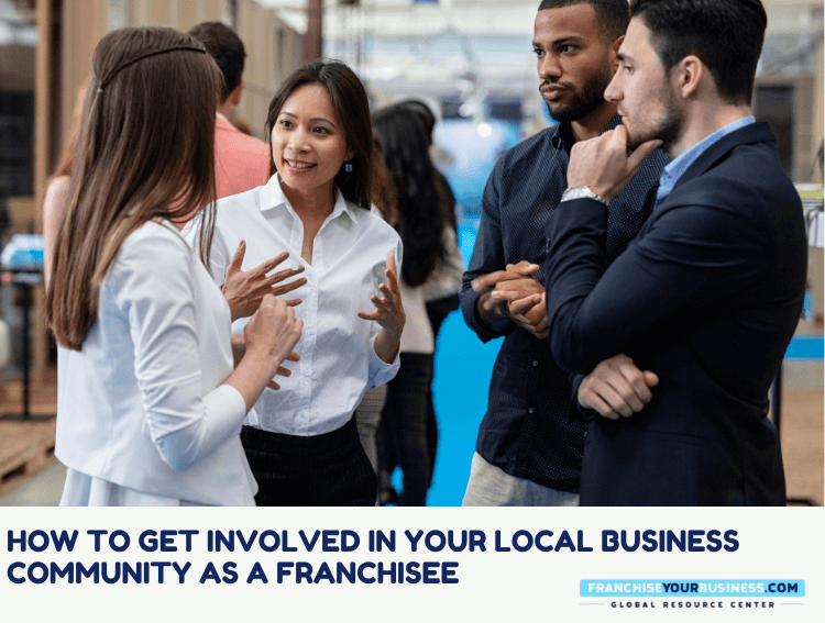 How to Get Involved in Your Local Community as a Franchisee
